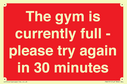 the-gym-is-currently-full--please-try-again-in-30-minutes~